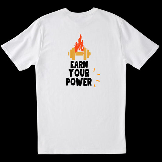 Earn Your Power (White)
