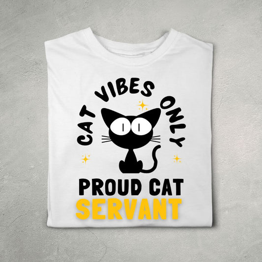 Cat Vibes Only. Proud Cat Servant (White)