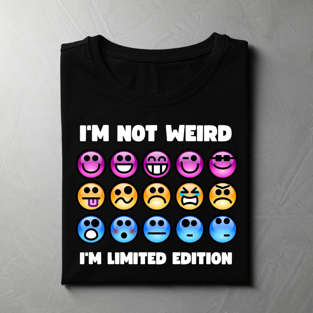 I'm Not Weird. I'm Limited Edition (M) (Black)