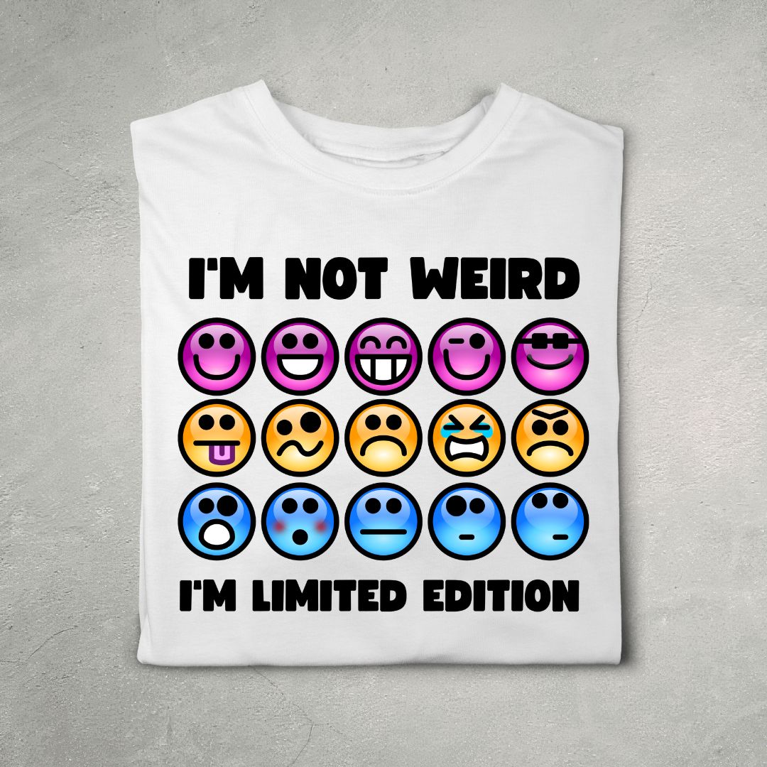 I'm Not Weird. I'm Limited Edition (M) (White)