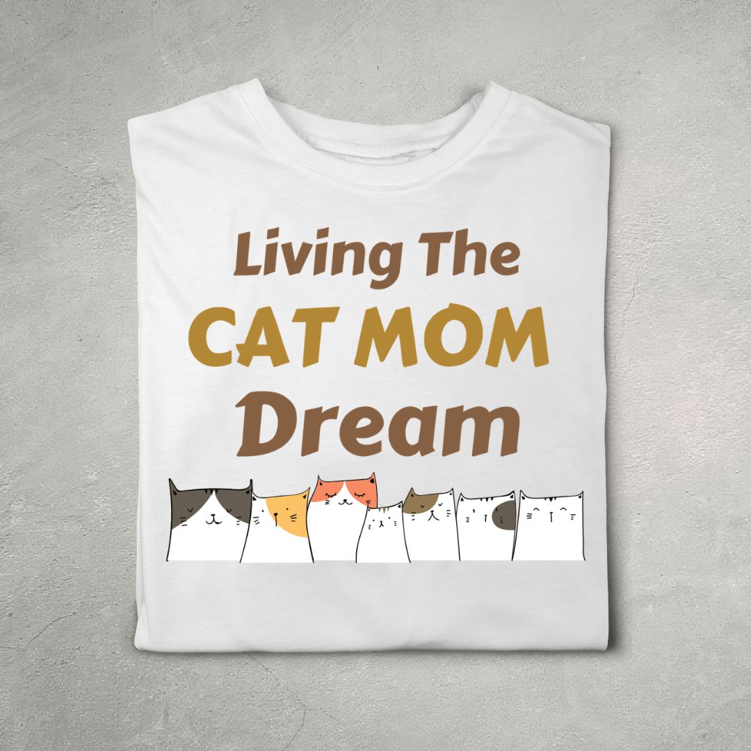 Living The Cat Mom Dream (White)