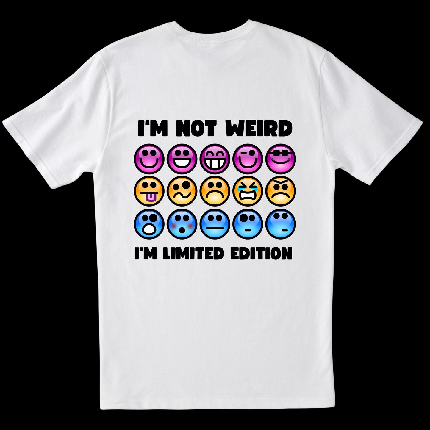 I'm Not Weird. I'm Limited Edition (M) (White)