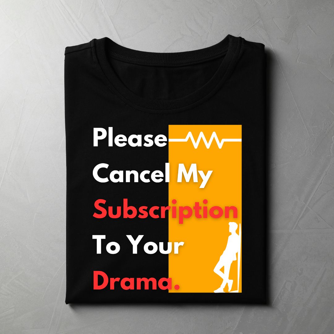 Please Cancel My Subscription To Your Drama (Black)