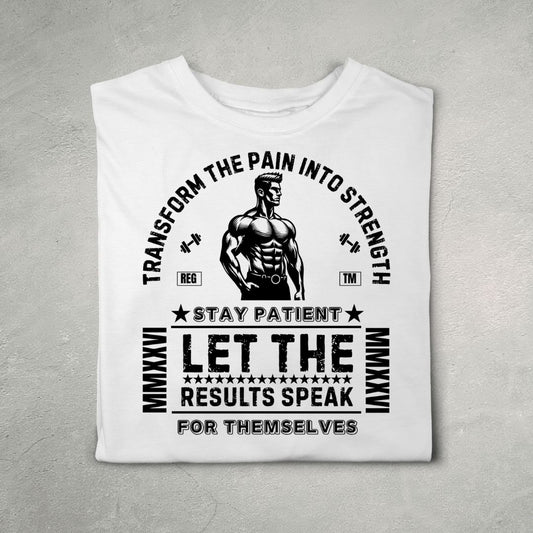 Transform the Pain into Strength (A) White