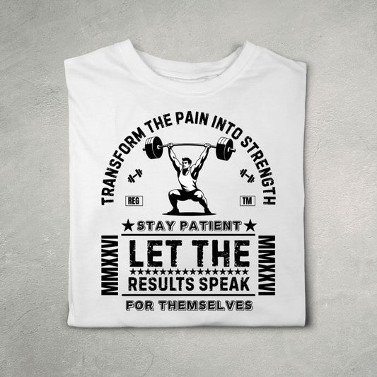 Transform the Pain into Strength (B) White
